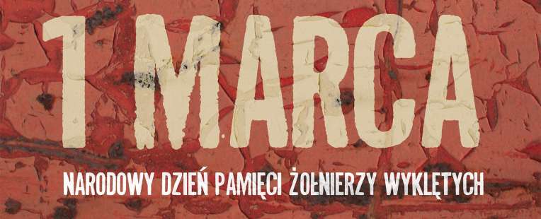 Narodowy Dzień Pamięci Żołnierzy Wyklętych